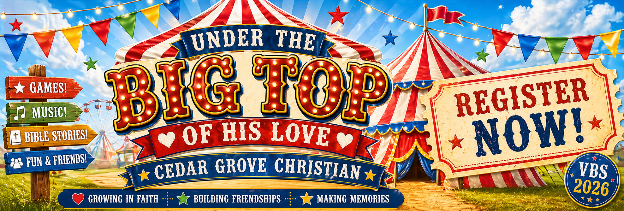 Under the Big Top of His Love - Cedar Grove Christian VBS 2026 - Register Now
